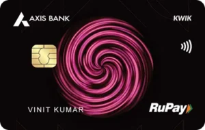 Axis Bank Kwik Rupay Credit Card