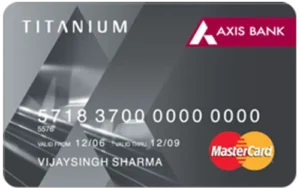 Axis Bank Titanium Smart Traveler Credit Card